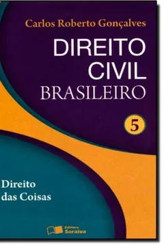 Livro Direito Civil Brasileiro. Direitos Das Coisas  - Volume 5 - Resumo, Resenha, PDF, etc.