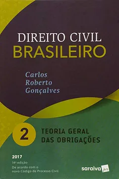 Livro Direito Civil Brasileiro: Teoria Geral das Obrigações - Vol.2 - Resumo, Resenha, PDF, etc.