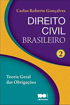 Livro Direito Civil Brasileiro. Teoria Geral das Obrigações - Volume 2 - Resumo, Resenha, PDF, etc.