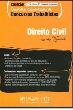 Livro Direito Civil - Coleção Questões Comentadas de Concursos Trabalhistas - Resumo, Resenha, PDF, etc.