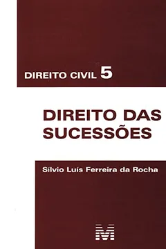 Livro Direito Civil. Direito das Sucessões - Volume 5 - Resumo, Resenha, PDF, etc.