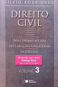Livro Direito Civil. Dos Contratos e das Declarações Unilaterais da Vontade - Volume 3 - Resumo, Resenha, PDF, etc.