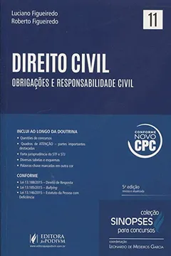 Livro Direito Civil. Obrigações e Responsabilidade Civil - Volume 11. Coleção Sinopses Jurídicas - Resumo, Resenha, PDF, etc.