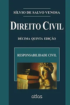 Livro Direito Civil. Responsabilidade Civil - Volume 4. Coleção Direito Civil - Resumo, Resenha, PDF, etc.