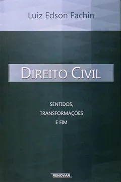 Livro Direito Civil. Sentidos, Transformações e Fim - Resumo, Resenha, PDF, etc.