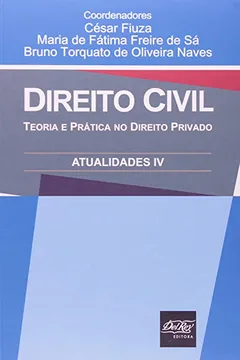 Livro Direito Civil. Teoria E Prática No Direito Privado Atualidades 4 - Resumo, Resenha, PDF, etc.
