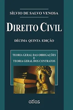 Livro Direito Civil. Teoria Geral das Obrigações e Teoria Geral dos Contratos - Volume 2. Coleção Direito Civil - Resumo, Resenha, PDF, etc.