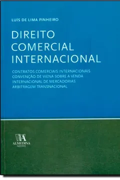 Livro Direito Comercial Internacional. Contratos Comerciais Internacionais. Convenção de Viena Sobre a Venda Internacional - Resumo, Resenha, PDF, etc.