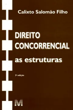 Livro Direito Concorrencial. As Estruturas - Resumo, Resenha, PDF, etc.