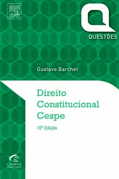 Livro Direito Constitucional. Cespe - Série Questões - Resumo, Resenha, PDF, etc.