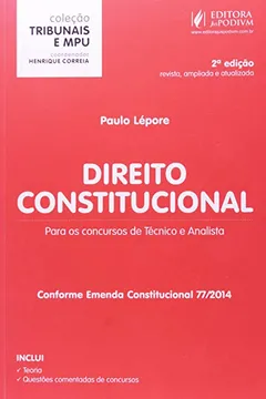 Livro Direito Constitucional. Para os Concursos de Técnico e Analista - Coleção Tribunais e MPU - Resumo, Resenha, PDF, etc.