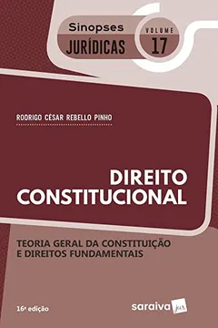 Livro Direito Constitucional. Teoria Geral da Constituição e Direitos Fundamentais - Coleção Sinopses Jurídicas  17 - Resumo, Resenha, PDF, etc.