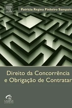 Livro Direito da Concorrência e Obrigação de Contratar - Resumo, Resenha, PDF, etc.