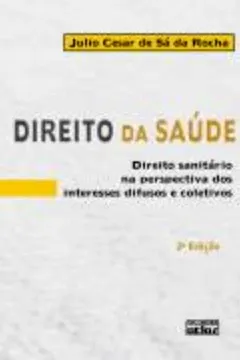 Capa do livro Direito da Saúde. Direito Sanitário na Perspectiva dos Interesses Difusos e Coletivos