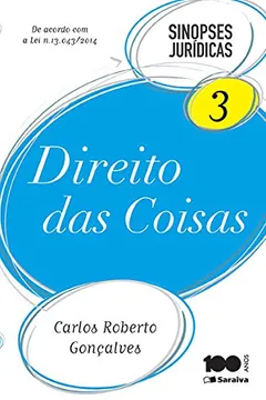 Livro Direito das Coisas - Volume 3 - Resumo, Resenha, PDF, etc.