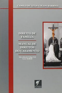 Livro Direito de Família. Manual de Direitos do Casamento - Resumo, Resenha, PDF, etc.