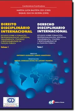 Livro Direito Disciplinário Internacional. Estudos Sobre a Formação, Profissionalização, Disciplina, Transparência, Controle e Responsabilidade da Função Pública - Resumo, Resenha, PDF, etc.