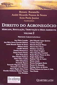 Livro Direito do Agronegócio. Mercado, Regulação, Tributação e Meio Ambiente - Volume 2 - Resumo, Resenha, PDF, etc.