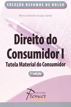Livro Direito Do Consumidor. Tutela Material Do Consumidor - Volume 1. Coleção Resumos De Bolso - Resumo, Resenha, PDF, etc.