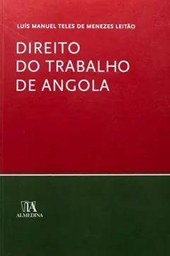 Livro Direito Do Trabalho De Angola - Resumo, Resenha, PDF, etc.