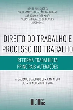 Livro Direito do trabalho e processo do trabalho: Reforma trabalhista - principais alterações - Resumo, Resenha, PDF, etc.