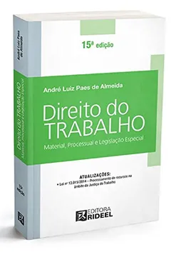 Livro Direito do Trabalho. Material, Processual e Legislação Especial - Resumo, Resenha, PDF, etc.