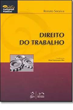 Livro Direito Do Trabalho - Série Concursos Público - Resumo, Resenha, PDF, etc.