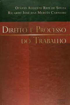 Livro Direito e Processo do Trabalho - Resumo, Resenha, PDF, etc.