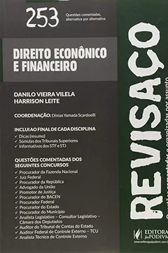 Livro Direito Econômico e Direito Financeiro. 253 Questões Comentadas Alternativa por Alternativa - Coleção Revisaço - Resumo, Resenha, PDF, etc.