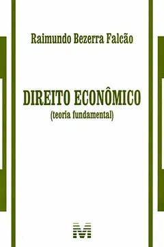 Livro Direito Econômico. Teoria Fundamental - Resumo, Resenha, PDF, etc.