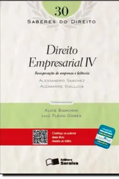 Livro Direito Empresarial 4. Recuperação de Empresa e Falência - Volume 30 - Resumo, Resenha, PDF, etc.