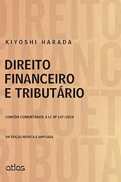 Livro Direito Financeiro e Tributário. Contém Comentários à LC N 147/ 2014 - Resumo, Resenha, PDF, etc.