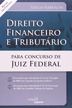 Livro Direito Financeiro E Tributário Para Concurso De Juiz Federal - Resumo, Resenha, PDF, etc.