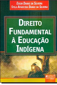 Livro Direito Fundamental à Educação Indígena - Resumo, Resenha, PDF, etc.