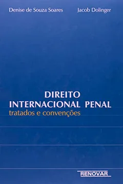 Livro Direito Internacional Penal. Tratado e Covenções - Resumo, Resenha, PDF, etc.