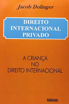 Livro Direito Internacional Privado. A Criança No Direito Internacional - Resumo, Resenha, PDF, etc.