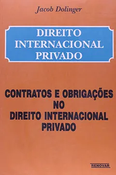 Livro Direito Internacional Privado. Contratos e Obrigações no Direito Internacional Privado - Resumo, Resenha, PDF, etc.