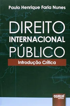 Livro Direito Internacional Público. Introdução Crítica - Resumo, Resenha, PDF, etc.