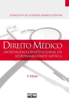 Livro Direito Medico. Abordagem Constitucional da Responsabilidade Medica - Resumo, Resenha, PDF, etc.