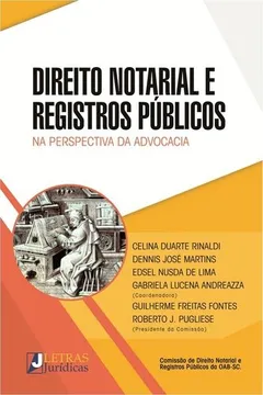 Livro Direito Notarial e Registros Públicos na Perspectiva da Advocacia - Resumo, Resenha, PDF, etc.