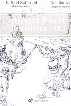 Livro Direito Penal Brasileiro II. Teoria Do Delito - Volume 2 - Resumo, Resenha, PDF, etc.