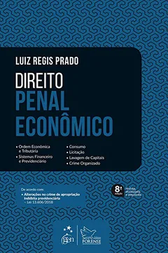 Livro Direito Penal Econômico - Ordem Econômica e Tributária, Sistemas Financeiro e Previdenciário, Consumo, Licitação, Lavagem de Capitais, Crime Organizado - Resumo, Resenha, PDF, etc.