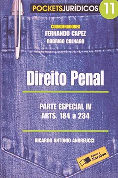 Livro Direito Penal. Parte Especial IV. Artigos 184 a 234 - Coleção Pockets Jurídicos - Resumo, Resenha, PDF, etc.