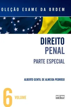 Livro Direito Penal. Parte Especial - Volume 6. Coleção Exame da Ordem - Resumo, Resenha, PDF, etc.