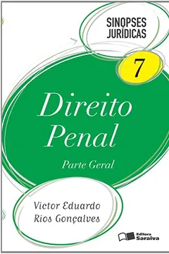 Livro Direito Penal. Parte Geral - Volume 07. Coleção Sinopses Jurídicas - Resumo, Resenha, PDF, etc.