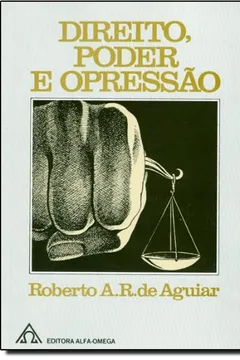 Livro Direito, Poder e Opressão - Resumo, Resenha, PDF, etc.