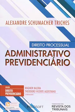 Capa do livro Direito Processual Administrativo Previdenciário - Volume 1. Coleção Direito Previdenciário