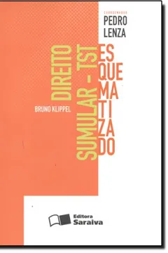 Livro Direito Sumular. TST Esquematizado - Coleção Esquematizado - Resumo, Resenha, PDF, etc.