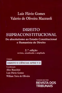 Livro Direito Supraconstitucional. Do Absolutismo ao Estado Constitucional e Humanista de Direito - Volume 5 - Resumo, Resenha, PDF, etc.