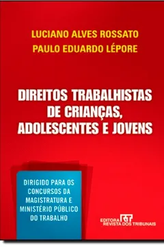 Livro Direito Trabalhista Das Crianças, Adolescentes E Jovens - Resumo, Resenha, PDF, etc.